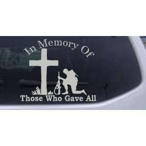In Memory Of Those Who Gave All Military Car Window Wall Laptop Decal 