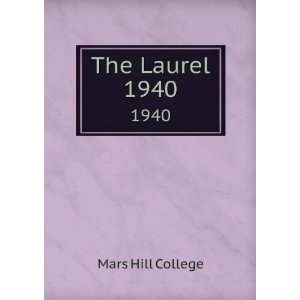  The Laurel. 1940 Mars Hill College Books