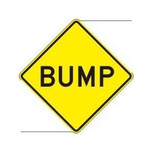  BUMP Sign   30 x 30 .080 Reflective Aluminum