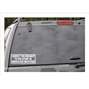   THAT HE RESPECTS THE CONSTITUTION  window decal 
