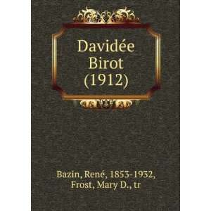  DavideÌe Birot (1912) (9781275367494) ReneÌ, 1853 1932 