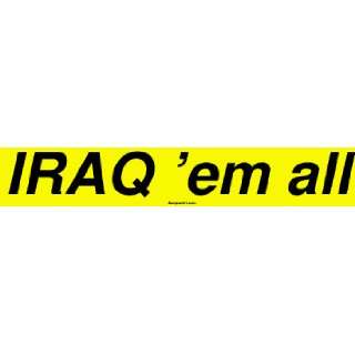  IRAQ em all Large Bumper Sticker Automotive