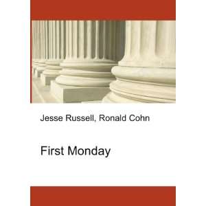 First Monday Ronald Cohn Jesse Russell  Books