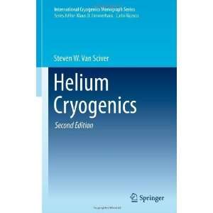  Helium Cryogenics (International Cryogenics Monograph 