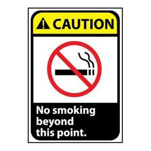 Caution Sign 10x7 Vinyl   No Smoking Beyond This Point  