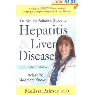Dr. Melissa Palmers Guide To Hepatitis and Liver Disease by Melissa 