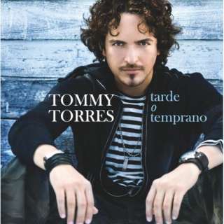  Tarde O Temprano Tommy Torres