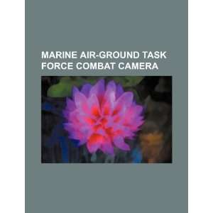  Marine air ground task force combat camera (9781234528966 