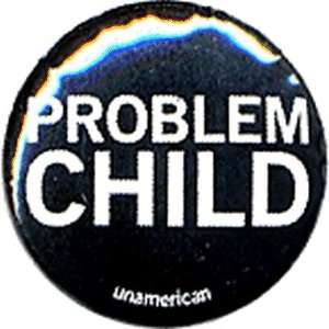  Problem Child