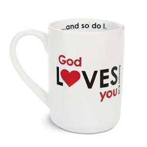   Ceramic Coffee Mug God Loves You and So Do I 18220