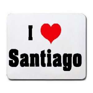  I Love/Heart Santiago Mousepad