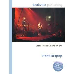  Post Britpop Ronald Cohn Jesse Russell Books