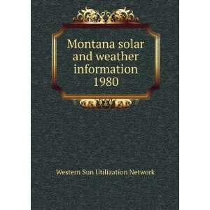  Montana solar and weather information. 1980 Western Sun 