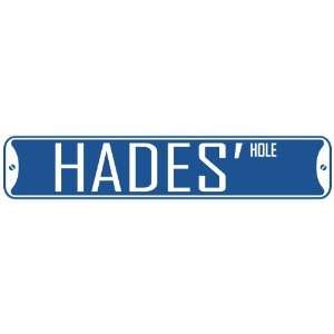   HADES HOLE  STREET SIGN