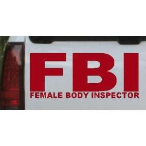  3.1in X 7.5in Red    FBI Female Body Inspector Funny Car 