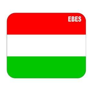  Hungary, Ebes Mouse Pad 