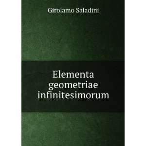  Elementa geometriae infinitesimorum Girolamo Saladini 