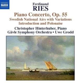 Ferdinand Ries Piano Concerto; Swedish National Airs with Variations 