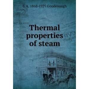   properties of steam G A. 1868 1929 Goodenough  Books