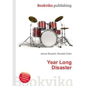  Year Long Disaster Ronald Cohn Jesse Russell Books