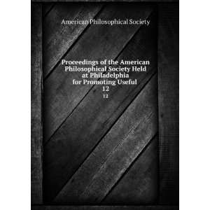  Proceedings of the American Philosophical Society Held at 