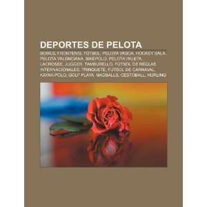   Bikepolo, Pelota paleta, Lacrosse, Jugger (Spanish Edition