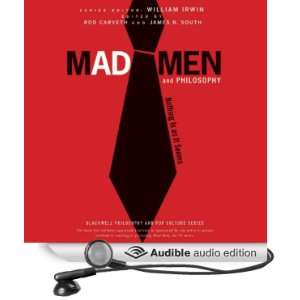  Mad Men and Philosophy Nothing Is as It Seems (The 