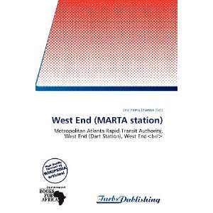    West End (MARTA station) (9786139354337) Erik Yama Étienne Books
