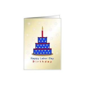  Labor Day Birthday Greeting Card with Cake, Candle and 