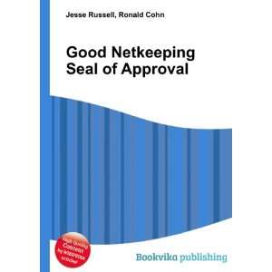    Good Netkeeping Seal of Approval Ronald Cohn Jesse Russell Books