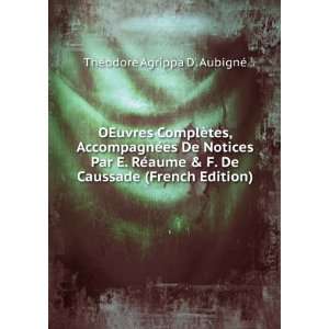   Caussade (French Edition) ThÃ©odore Agrippa D. AubignÃ© Books