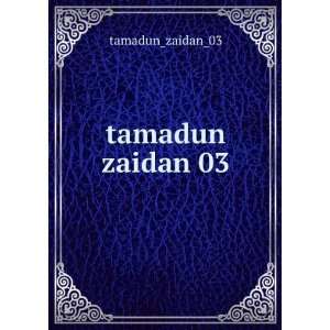  tamadun zaidan 03 tamadun_zaidan_03 Books