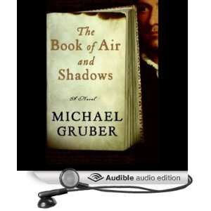 The Book of Air and Shadows A Novel [Unabridged] [Audible Audio 