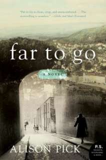   Far to Go by Alison Pick, HarperCollins Publishers 