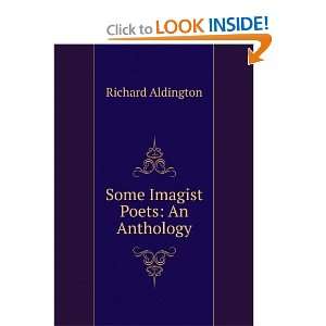  Some Imagist Poets An Anthology Richard Aldington Books