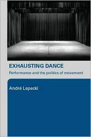   of Movement, (0415362547), Andre Lepecki, Textbooks   