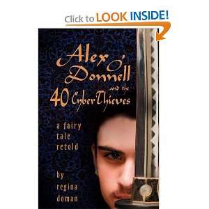  Alex ODonnell and the 40 CyberThieves [Paperback] Regina 