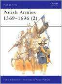 Polish Armies, 1569 1696 Angus McBride
