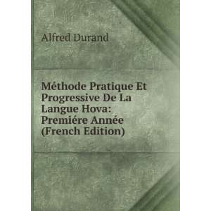   Hova PremiÃ©re AnnÃ©e (French Edition) Alfred Durand Books