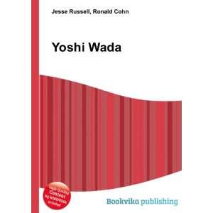  Yoshi Wada Ronald Cohn Jesse Russell Books
