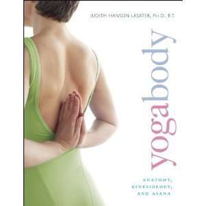  Yogabody Anatomy, Kinesiology, and Asana (Paperback) P.T 