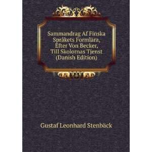   Skolornas Tjenst (Danish Edition) Gustaf Leonhard StenbÃ¤ck Books