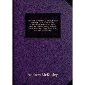   , John Keith, and Andrew Mkinley Andrew McKinley  Books