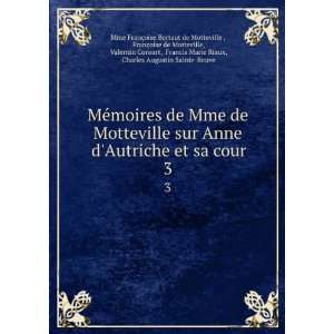  MÃ©moires de Mme de Motteville sur Anne dAutriche et sa 