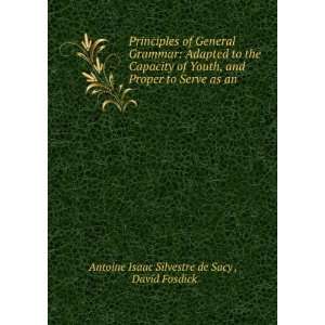  Principles of General Grammar Adapted to the Capacity of 