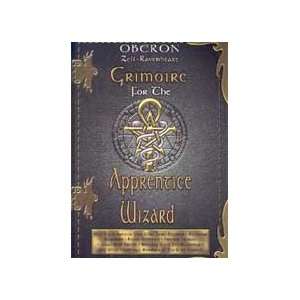  Grimoire for the Apprentice Wizard by Zell Ravenheart 