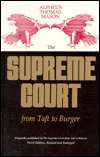 The Supreme Court from Taft to Burger, (0807104698), Alpheus T. Mason 