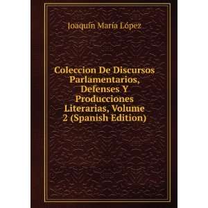  Coleccion De Discursos Parlamentarios, Defenses Y Producciones 