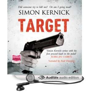    Target (Audible Audio Edition) Simon Kernick, Paul Thornley Books