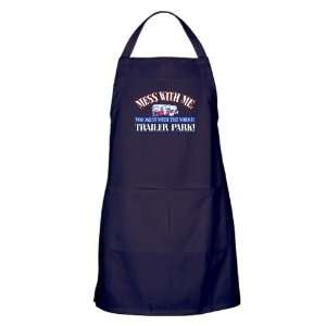  Apron (Dark) Mess With Me You Mess With the Whole Trailer 
